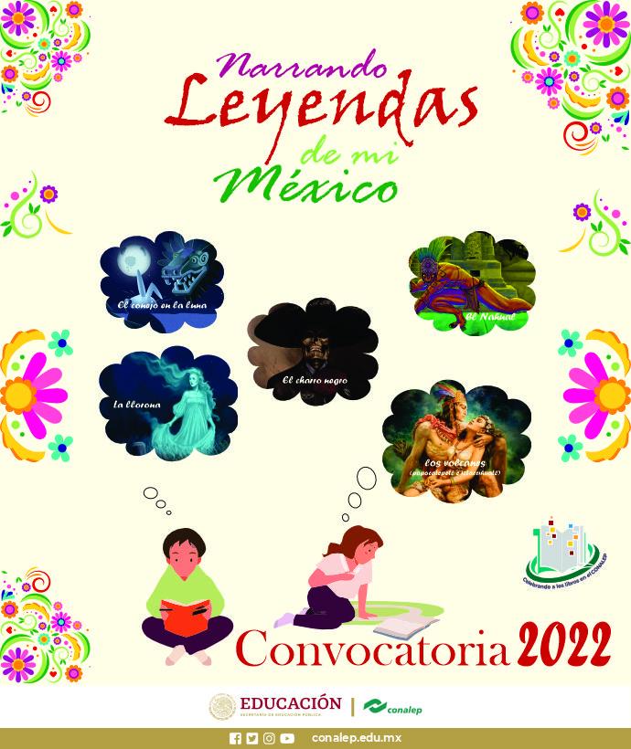 Convocatoria del Concurso "Narrando Leyendas de mi México 2022"