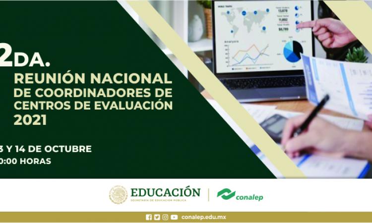 2ª Reunión Nacional de Coordinadores de Centros de Evaluación 2021